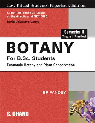 Botany For B.Sc. Students Semester II Economic Botany and Plant Conservation: NEP 2020 For the University of Jammu