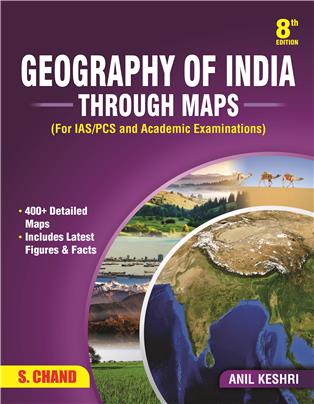 Geography of India Through Maps: For IAS/PCS and Academic Examinations, 8/e 