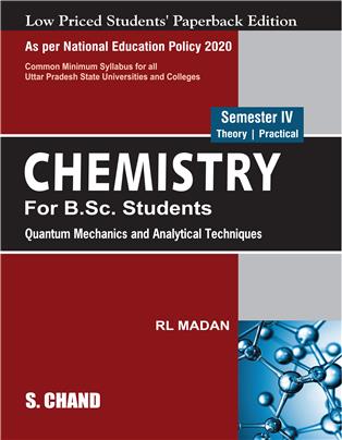 Chemistry For B.Sc. Students Semester IV: Quantum Mechanics and Analytical Techniques NEP 2020 Uttar Pradesh