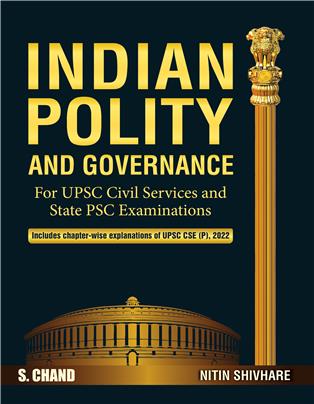 Indian Polity And Governance : For UPSC Civil Services and State PSC Examinations