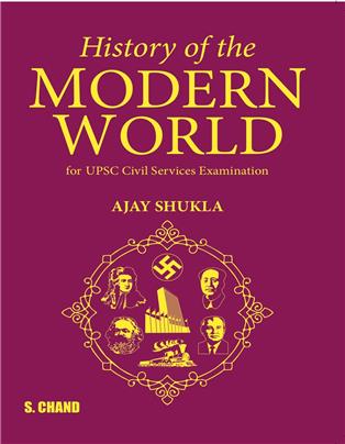 History of the Modern World: For UPSC Civil Services Examinations