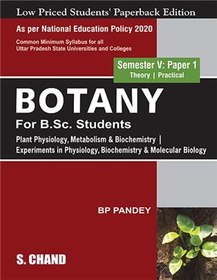 Botany For B.Sc. Students Semester V: Paper 1 | Plant Physiology, Metabolism & Biochemistry | Experiments in Physiology, Biochemistry & Molecular Biology - NEP 2020 UP
