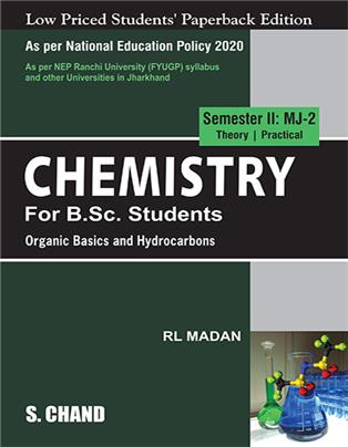 Chemistry for B.Sc. Students Semester II | MJ-2 : Organic Basics and Hydrocarbons, Semester II - NEP 2020 Jharkhand