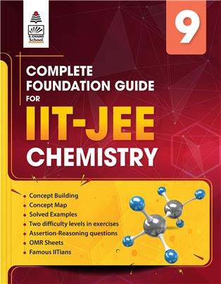 Complete Foundation Guide for IIT-JEE Chemistry Class IX