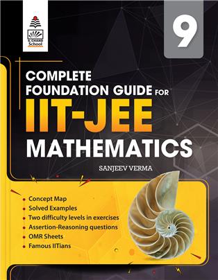 Complete Foundation Guide for IIT-JEE Mathematics Class IX