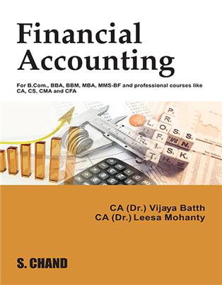 Financial Accounting For B.Com, BBM, MBA, MMS-BF and Professional Courses CA, CS, CMA and CFA