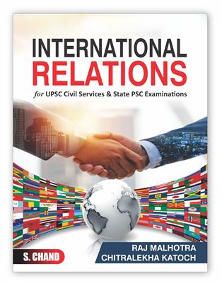 International Relations for UPSC Civil Services & State PSC Examinations
