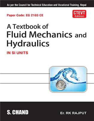 A Textbook of Fluid Mechanics and Hydraulics : IN SI Units | CTEVT Edition - NEPAL