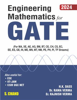 Engineering Mathematics For GATE 2024 : For MA, XE, AE, AG, ESE, IIT-JAM, CSIR UGC NET