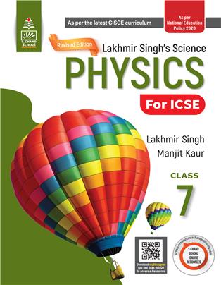 Revised Lakhmir Singh's Science Physics for ICSE Class 7