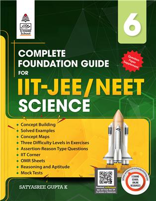 Complete Foundation Guide for IIT-JEE-NEET Science Class 6