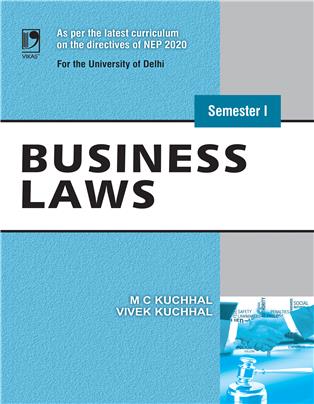 Business Laws: Semester I: (NEP 2020 for the University of Delhi)