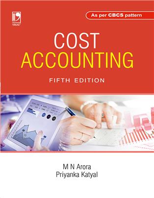 Cost Accounting : As per CBCS pattern, 5/e 