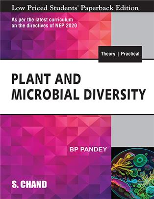 Plant And Microbial Diversity : As per the latest curriculum on the directives of NEP 2020 Assam