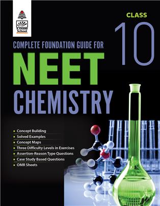 Complete Foundation Guide for NEET Class 10 - Chemistry