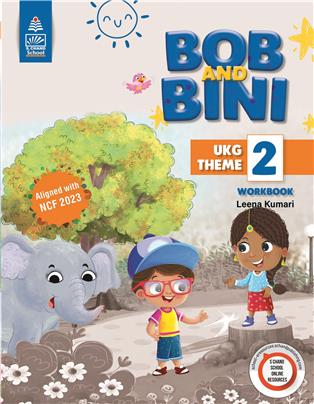 Bob and Bini UKG Theme 2 Workbook