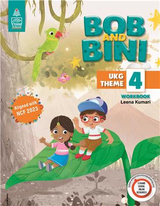 Bob and Bini UKG Theme 4 Workbook