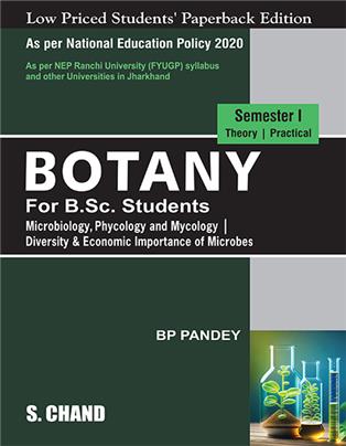 Botany for B.Sc. Students Semester I : Microbiology, Phycology and Mycology | Diversity & Economic Importance of Microbes - NEP 2020 Jharkhand FYUGP