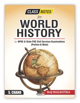 Class Notes for World History for UPSC & State PSC Civil Services Examinations (Prelims & Main)