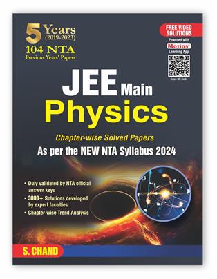 104 NTA Papers of JEE Main Physics Chapter-wise Previous Years’ Solved Papers