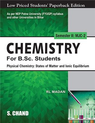 Chemistry For B.Sc. Students Semester II: MJC-2 | Physical Chemistry: State of Matter and Ionic Equilibrium - NEP 2020 Bihar