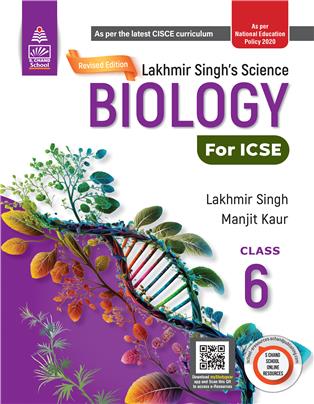 Revised Lakhmir Singh's Science Biology for ICSE Class 6