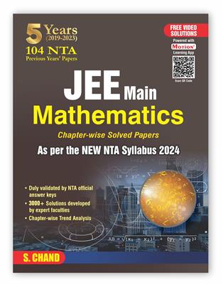 104 NTA Papers of JEE Main Mathematics Chapter-wise Previous Years’ Solved Papers