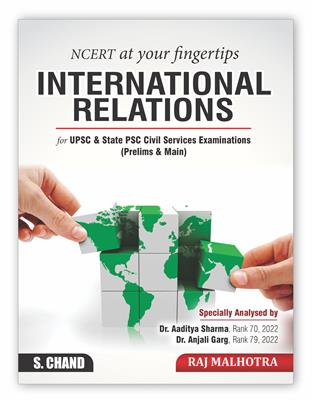NCERT at your FINGERTIPS International Relations : For UPSC & State PSC Civil Services Examinations (Prelims + Main), 1/e 