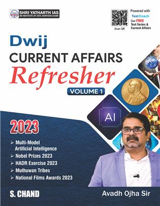 Dwij Current Affairs Refresher Volume 1 | 2023-24