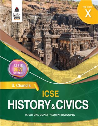 S. Chand's ICSE Hisotry and Civics for Class X S. Chand's ICSE Hisotry and Civics for Class X