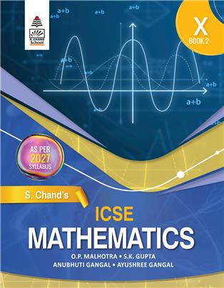 S Chand's ICSE Mathematics for Class X Book 2 S Chand's ICSE Mathematics for Class X Book 2
