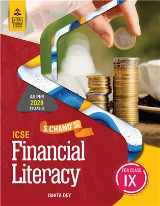 S.Chand's ICSE Financial Literacy for Class IX S.Chand's ICSE Financial Literacy for Class IX