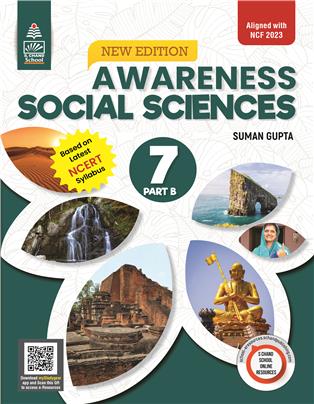 Awareness Social Sciences Class 7 Part B Awareness Social Sciences Class 7 Part B
