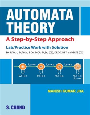 AUTOMATA THEORY: A STEP-BY-STEP APPROACH
