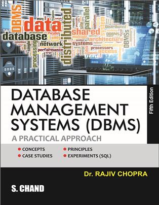 DATABASE MANAGEMENT SYSTEMS (DBMS): A PRACTICAL APPROACH
