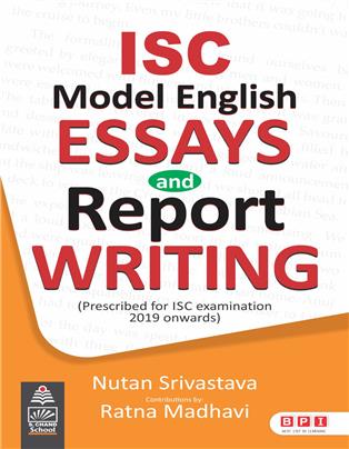 ISC Model English Essays and Report Writing
