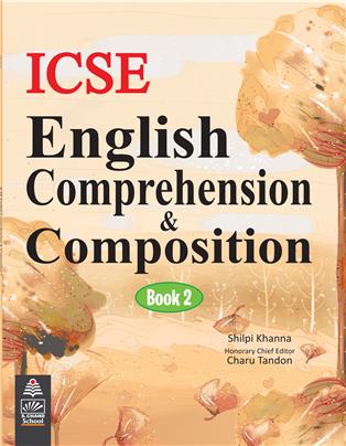 ICSE English Comprehension & Composition 2