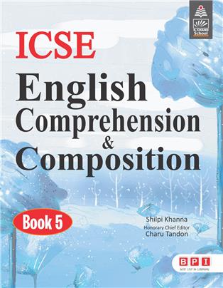 ICSE English Comprehension & Composition 5