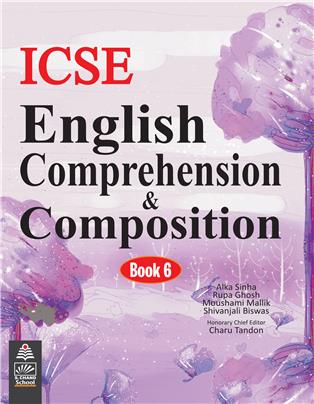 ICSE English Comprehension & Composition 6