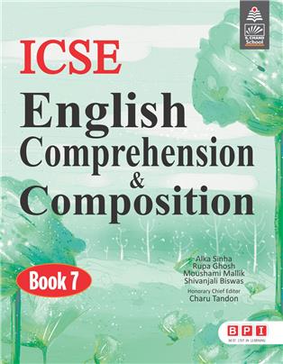 ICSE English Comprehension & Composition 7