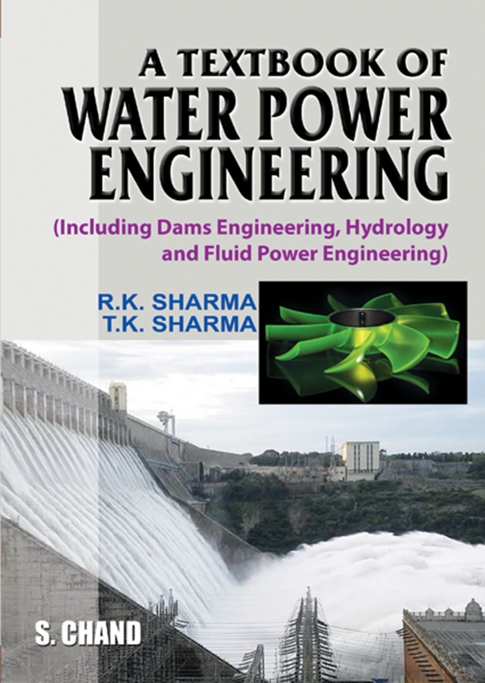 A Textbook Of Water Power Engineering By R K Sharma