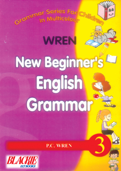 New Beginner’S English Grammar Book-3 By P.C. Wren