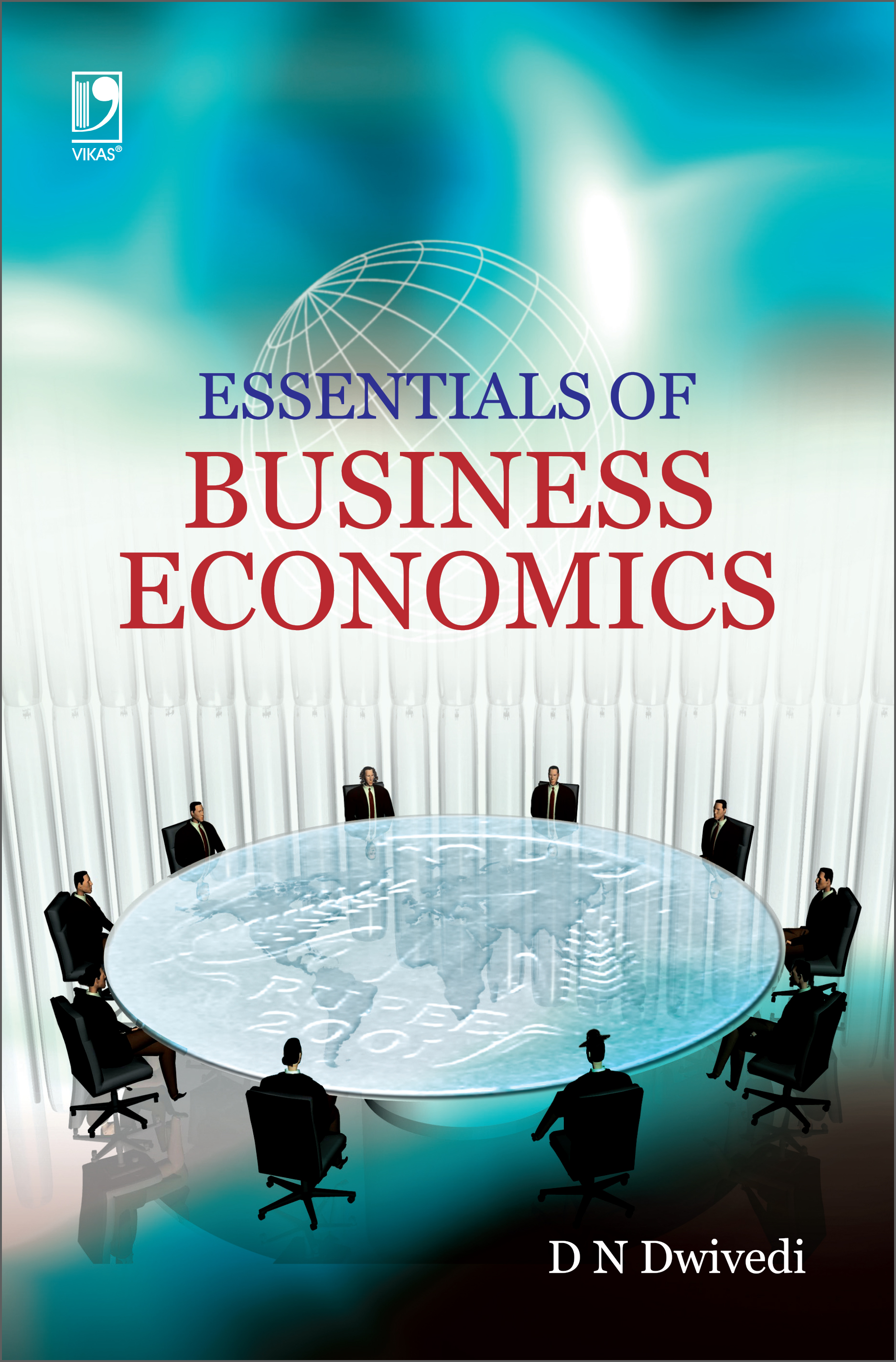 Essentials of Business Economics by D.N. Dwivedi