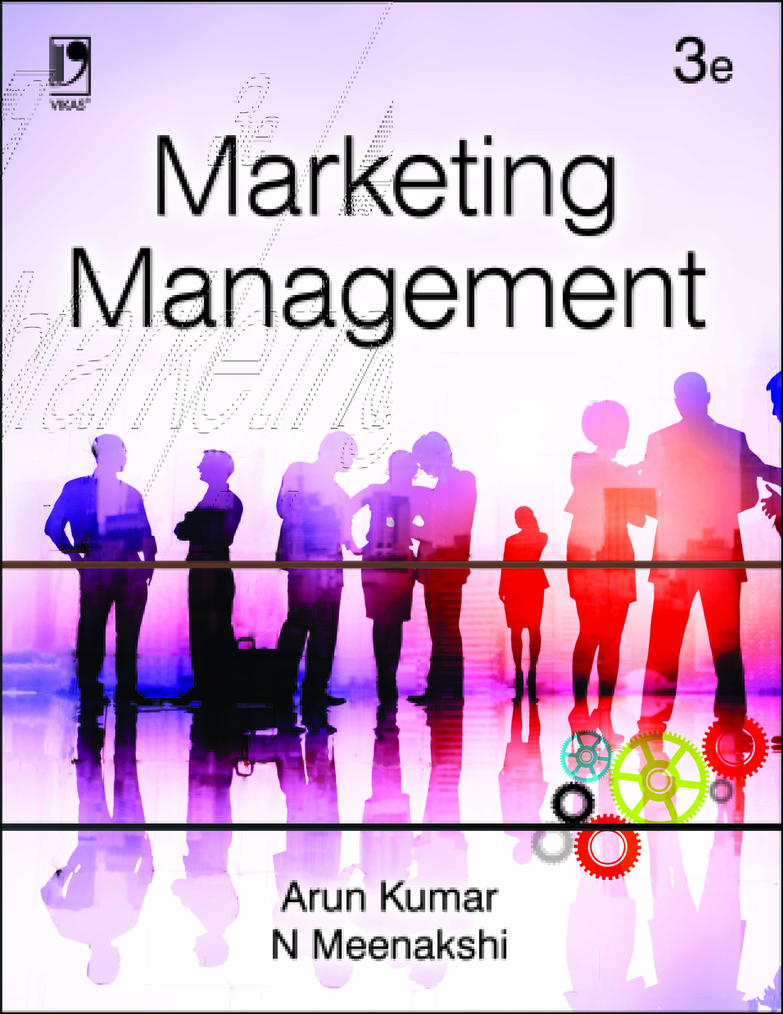 Marketing Management, 3e by Arun Kumar & N. Meenakshi