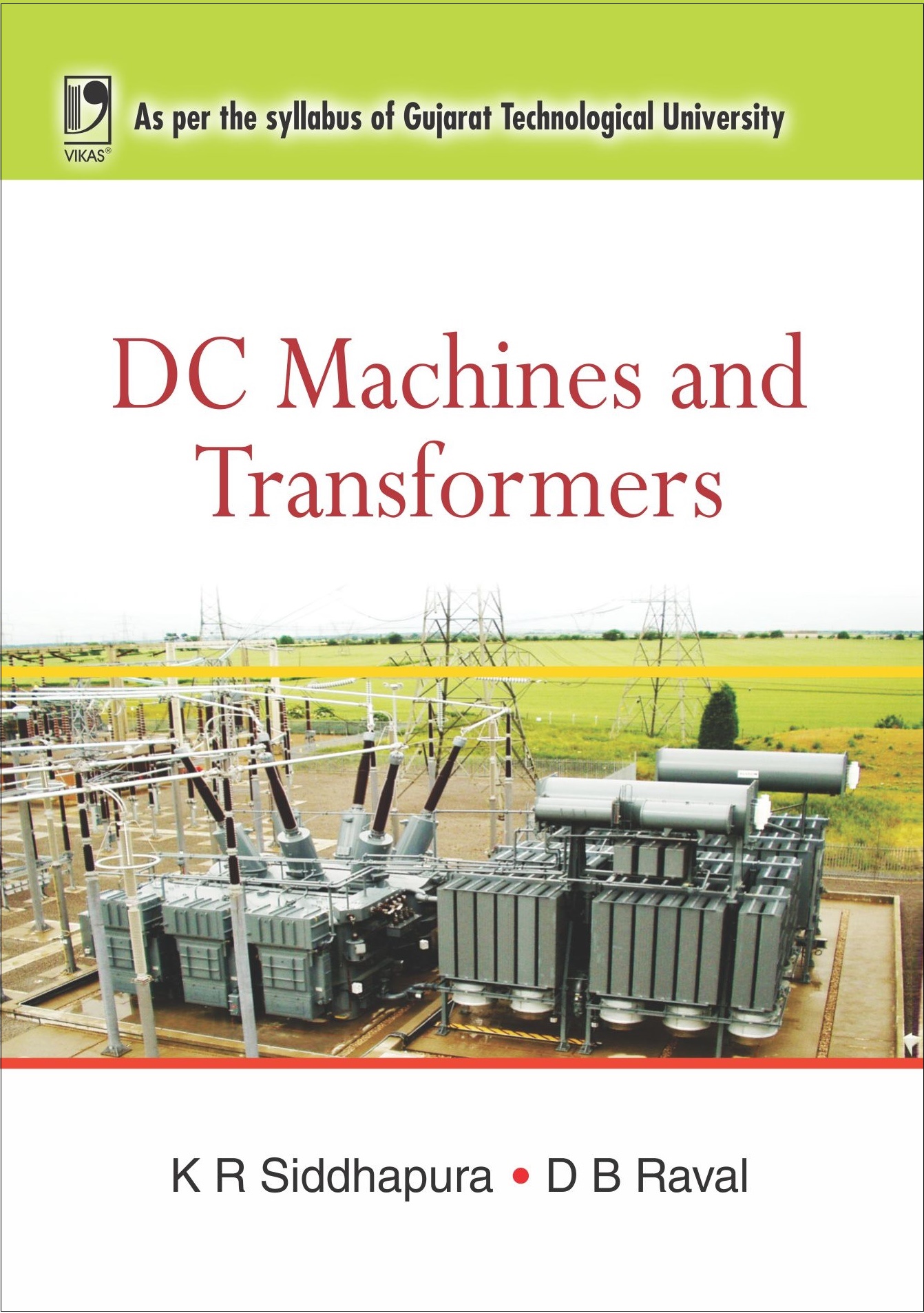 DC MACHINES AND TRANSFORMERS By K R Siddhapura