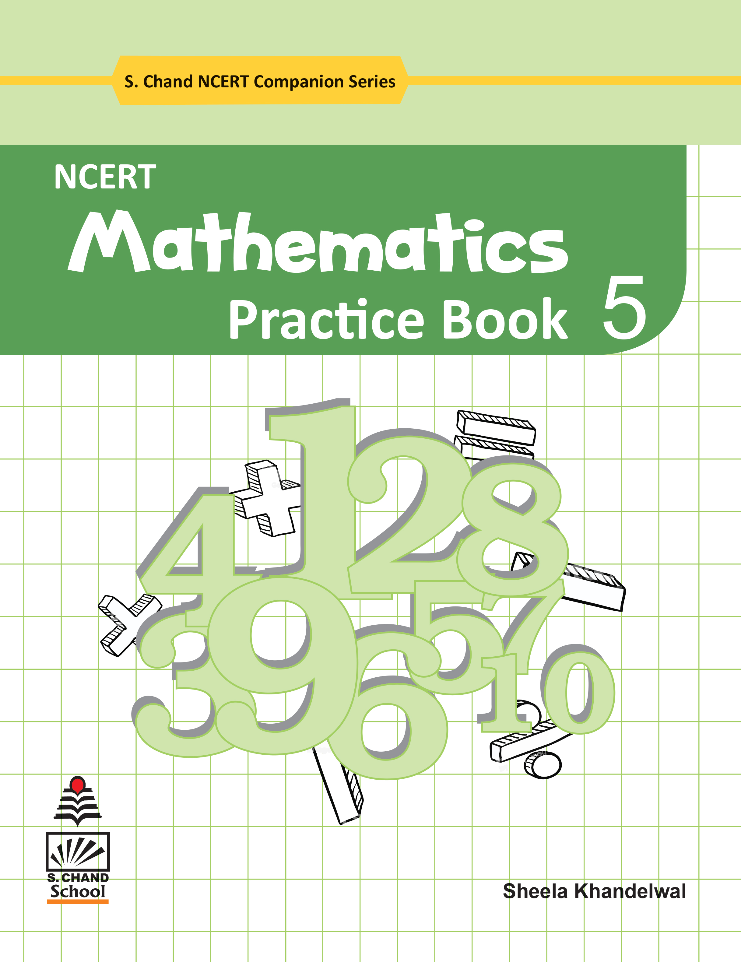 NCERT Mathematics Practice Book 5 By Sheela Khandelwal