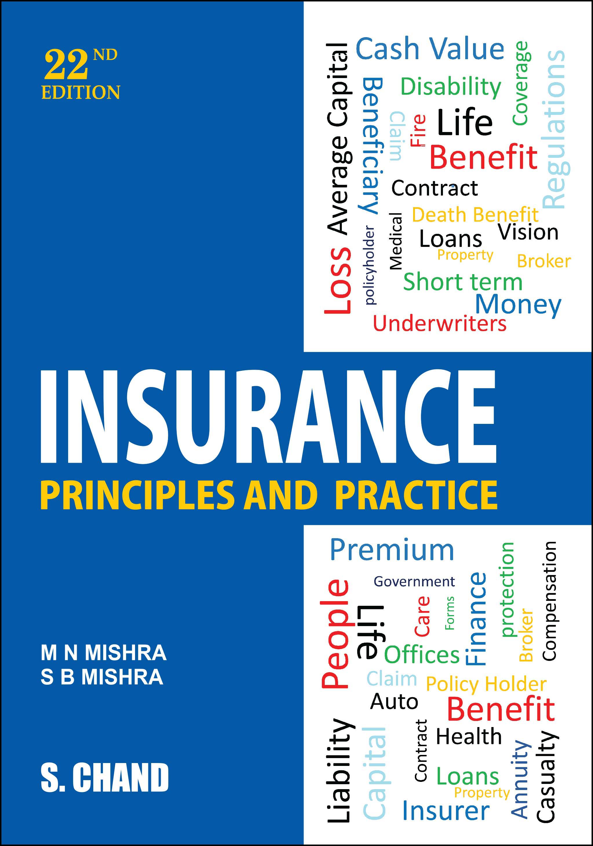 INSURANCE PRINCIPLES AND PRACTICE By M.N. Mishra INSURANCE PRINCIPLES AND PRACTICE By M.N. Mishra