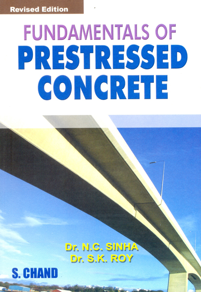 Fundamentals of Pre-Stressed Concrete By N C Sinha