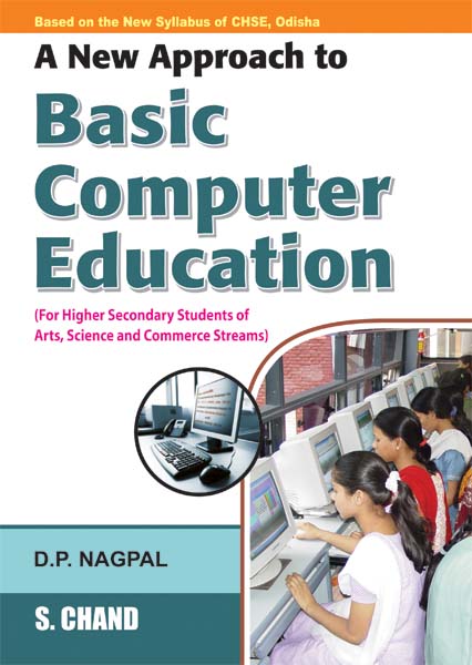 A New Approach To Basic Computer Education By D P Nagpal