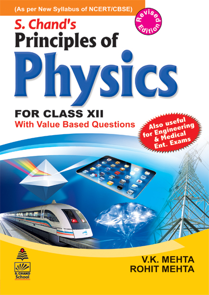 s chand s principles of physics for class xii by v k mehta